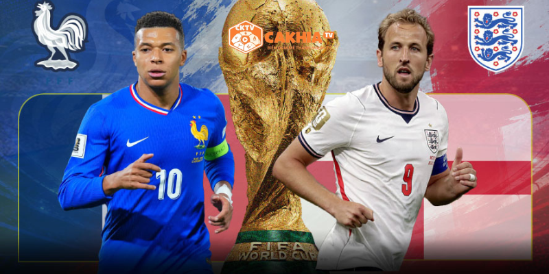 Phong độ Pháp vs Anh trước trận tranh hạng ba World Cup 2026